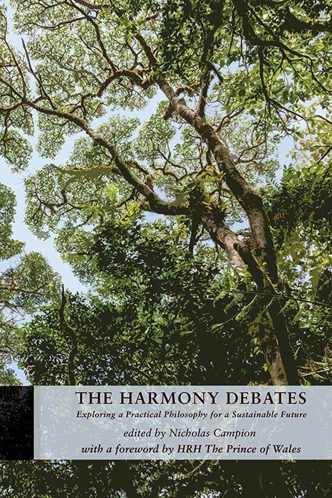 The Harmony Debates - Nicholas Campion Foreward by HRH The Prince of Wales