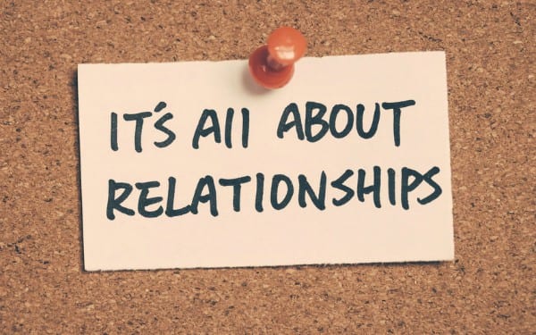 it's all about relationships